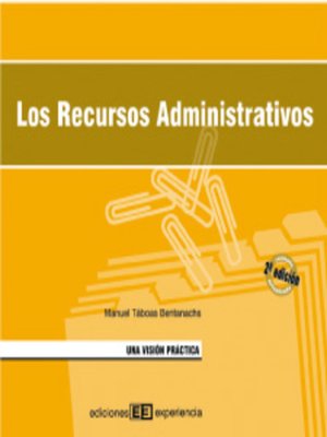 cover image of Los recursos administrativos. una visión práctica